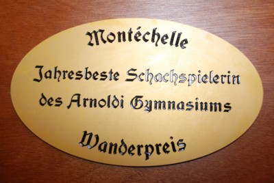 Montechelle Wanderpreis - Jahresbeste Schachspielerin der Arnoldischule